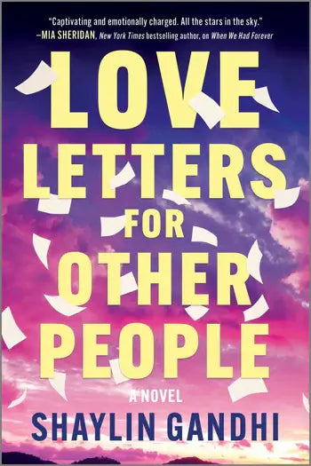 Love Letters For Other People: Shaylin Gandhi