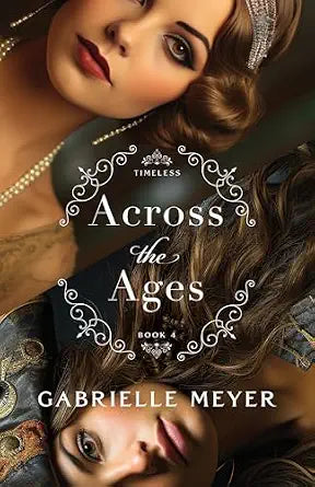 Book | Across the Ages by Gabrielle Meyer