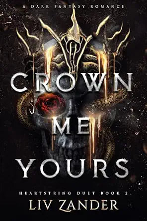 Book | Crown Me Yours by Liv Zander