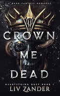 Book | Crown Me Dead by Liv Zander