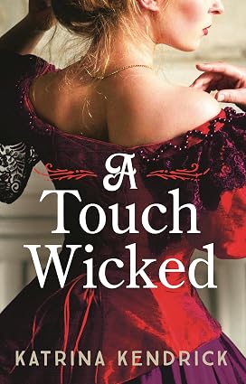 Book | A Touch Wicked by Katrina Kendrick