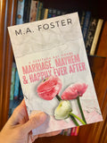 Book | Marriage, Mayhem, and Happily Ever After (Signed) by M.A. Foster