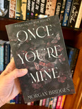Book | Once You're Mine by Morgan Bridges